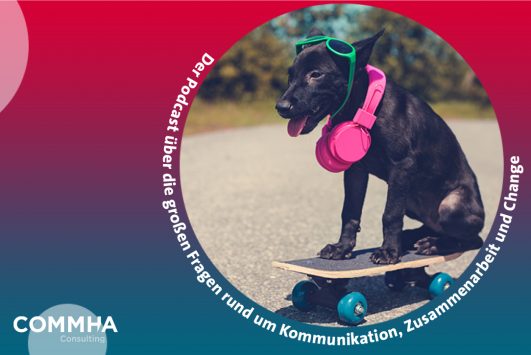 The „Commha zum Punkt“ podcast From now on, Kathi and Mark will chat once a month with exciting people about various topics related to communications, change and collaboration, in brief: the three "Cs".
