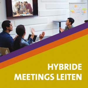 Seminarreihe "Erfolgreich virtuelle & hybride Meetings leiten" Machen Sie Ihre Organisation fit für die virtuelle und hybride Zusammenarbeit mit richtig guten Meetings.